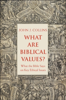 What Are Biblical Values? : What the Bible Says on Key Ethical Issues, EPUB eBook What Are Biblical Values? : What the Bible Says on Key Ethical Issues, EPUB eBook