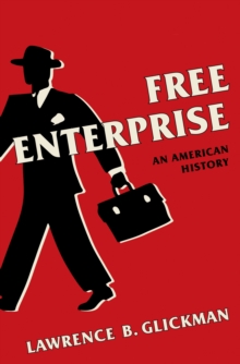 Free Enterprise : An American History, EPUB eBook Free Enterprise : An American History, EPUB eBook
