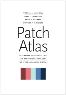 Patch Atlas : Integrating Design Practices and Ecological Knowledge for Cities as Complex Systems