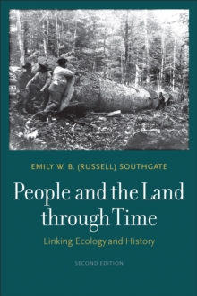 People and the Land through Time : Linking Ecology and History, Second Edition, EPUB eBook People and the Land through Time : Linking Ecology and History, Second Edition, EPUB eBook