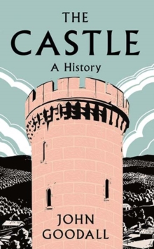 The Castle : A History