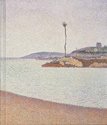 Signac and the Independants, Hardback Book Signac and the Independants, Hardback Book