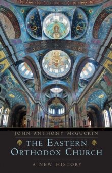 The Eastern Orthodox Church : A New History, EPUB eBook The Eastern Orthodox Church : A New History, EPUB eBook