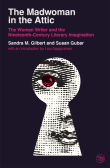 The Madwoman in the Attic : The Woman Writer and the Nineteenth-Century Literary Imagination, EPUB eBook The Madwoman in the Attic : The Woman Writer and the Nineteenth-Century Literary Imagination, EPUB eBook