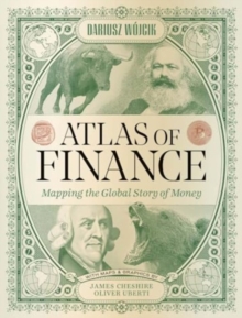 Atlas of Finance : Mapping the Global Story of Money