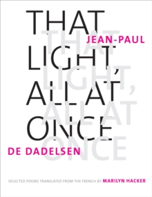 That Light, All at Once : Selected Poems, EPUB eBook That Light, All at Once : Selected Poems, EPUB eBook