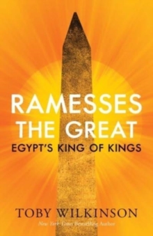 Ramesses the Great : Egypt's King of Kings