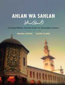 Ahlan wa Sahlan : Functional Modern Standard Arabic for Intermediate Learners