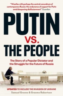 Putin vs. the People : The Perilous Politics of a Divided Russia