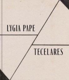 Lygia Pape : Tecelares