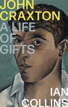 John Craxton : A Life of Gifts