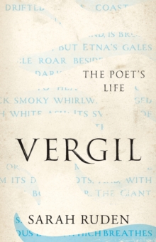 Vergil : The Poet's Life