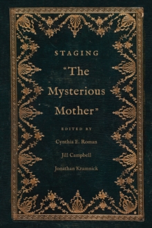 Staging "The Mysterious Mother"