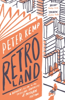 Retroland : A Reader's Guide to the Dazzling Diversity of Modern Fiction