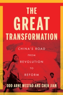 The Great Transformation : China's Road from Revolution to Reform