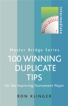 100 Winning Duplicate Tips : For the Improving Tournament Player