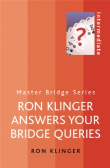 Ron Klinger Answers Your Bridge Queries, Paperback / softback Book Ron Klinger Answers Your Bridge Queries, Paperback / softback Book