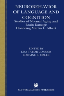 Neurobehavior of Language and Cognition : Studies of Normal Aging and Brain Damage