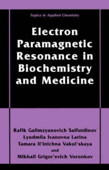 Electron Paramagnetic Resonance in Biochemistry and Medicine