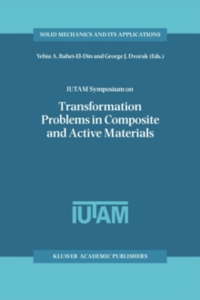 IUTAM Symposium on Transformation Problems in Composite and Active Materials : Proceedings of the IUTAM Symposium held in Cairo, Egypt, 9-12 March 1997