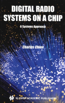 Digital Radio Systems on a Chip : A Systems Approach