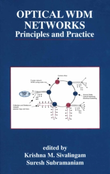 Optical WDM Networks : Principles and Practice