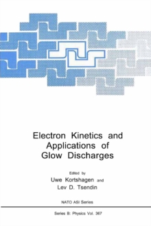 Electron Kinetics and Applications of Glow Discharges