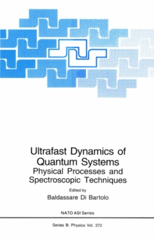 Ultrafast Dynamics of Quantum Systems : Physical Processes and Spectroscopic Techniques