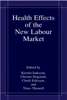 Health Effects of the New Labour Market