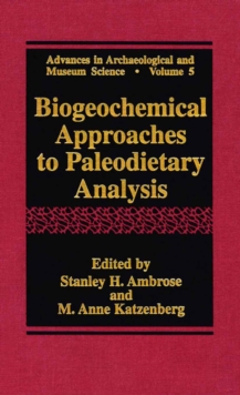 Biogeochemical Approaches to Paleodietary Analysis