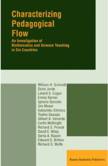 Characterizing Pedagogical Flow : An Investigation of Mathematics and Science Teaching in Six Countries