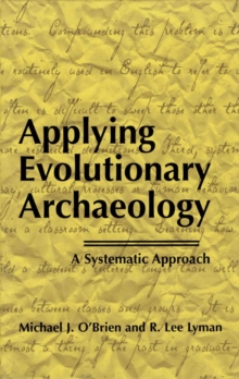 Applying Evolutionary Archaeology : A Systematic Approach