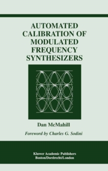 Automated Calibration of Modulated Frequency Synthesizers