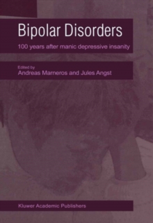 Bipolar Disorders : 100 Years after Manic-Depressive Insanity