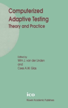 Computerized Adaptive Testing: Theory and Practice