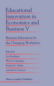 Educational Innovation in Economics and Business V : Business Education for the Changing Workplace