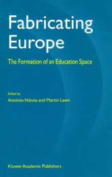 Fabricating Europe : The Formation of an Education Space