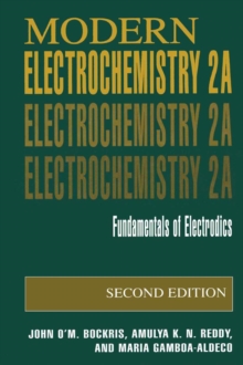 Modern Electrochemistry 2A : Fundamentals of Electrodics