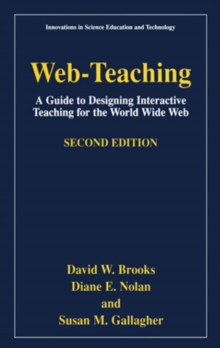 Web-Teaching : A Guide to Designing Interactive Teaching for the World Wide Web