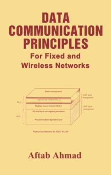 Data Communication Principles : For Fixed and Wireless Networks