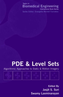 PDE and Level Sets : Algorithmic Approaches to Static and Motion Imagery