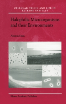 Halophilic Microorganisms and their Environments