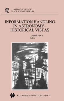 Information Handling in Astronomy - Historical Vistas