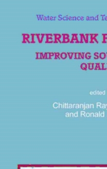 Riverbank Filtration : Improving Source-Water Quality