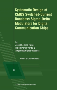 Systematic Design of CMOS Switched-Current Bandpass Sigma-Delta Modulators for Digital Communication Chips