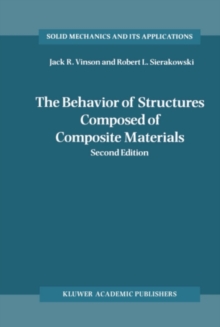 The Behavior of Structures Composed of Composite Materials