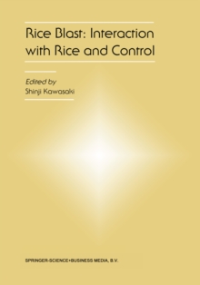 Rice Blast: Interaction with Rice and Control : Proceedings of the 3rd International Rice Blast Conference