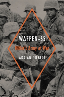 Waffen-SS : Hitler's Army at War, Hardback Book Waffen-SS : Hitler's Army at War, Hardback Book