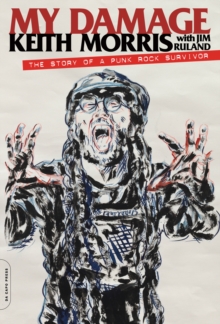 My Damage : The Story of a Punk Rock Survivor, Paperback Book My Damage : The Story of a Punk Rock Survivor, Paperback Book