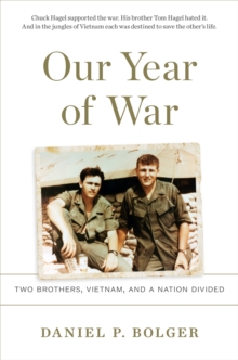 Our Year of War : Two Brothers, Vietnam, and a Nation Divided